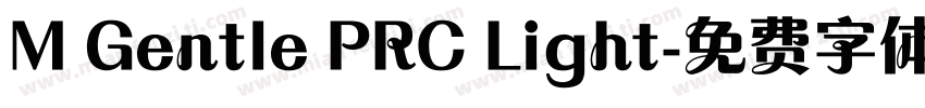 M Gentle PRC Light字体转换